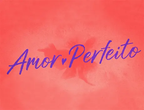 Amor Perfeito