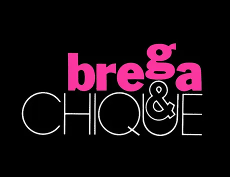 Brega e Chique