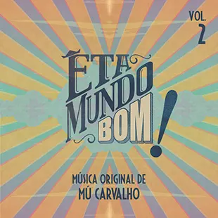 Capa da trilha de Eta Mundo Bom!