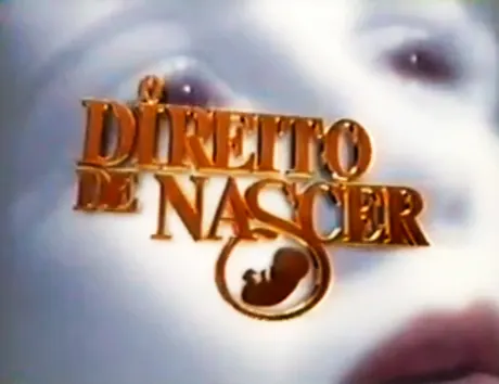 O Direito de Nascer