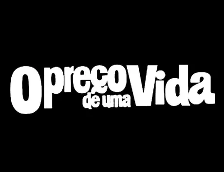 O Preço de Uma Vida