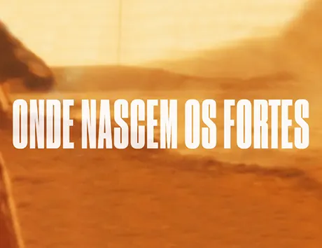 Onde Nascem Os Fortes