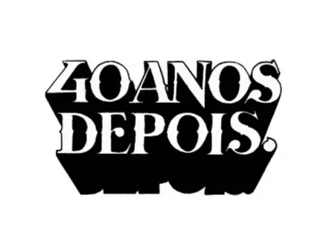 Quarenta Anos Depois